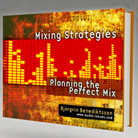 Winner Announced: Win a Copy of the Ebook “Mixing Strategies – Planning the Perfect Mix”